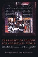 Cover for The legacy of school for aboriginal people