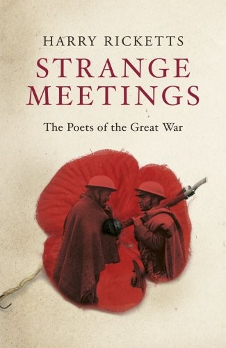 Cover for Strange Meetings: The Poets of the Great War
