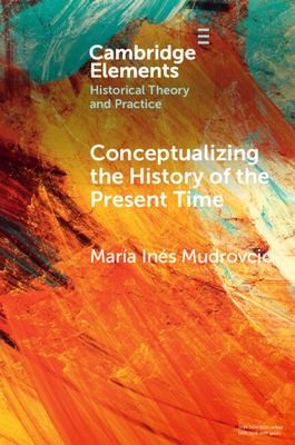Cover for Conceptualizing the History of the Present Time