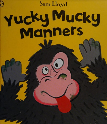 Cover for Yucky mucky manners