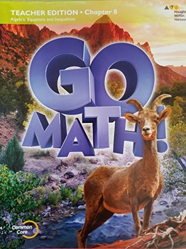 Cover for Go Math Teacher Edition, Grade 6 Chapter 8 Algebra