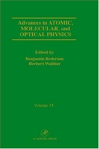 Cover for Advances in Atomic, Molecular, and Optical Physics, Volume 35 (Advances in Atomic, Molecular and Optical Physics)