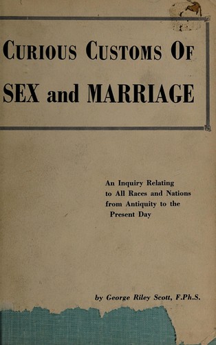 Cover for Curious customs of sex and marriage