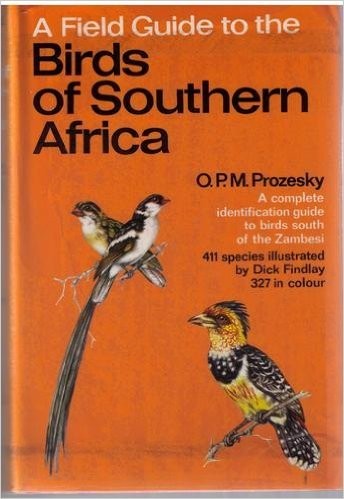 Cover for A field guide to the birds of Southern Africa