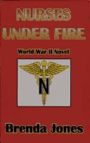 Cover for Nurses Under Fire (World War II Novel)