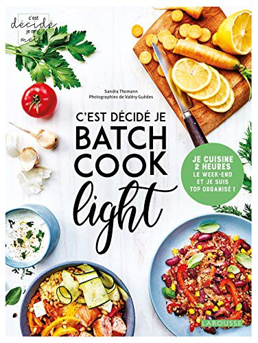Cover for C'est décidé, je batch cook light !