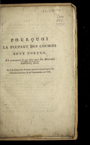 Cover for Pourquoi la plupart des chemins sont tortus, et pourquoi il est rare que les hommes marchent droit