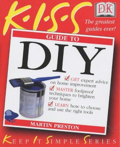 Cover for KISS Guide to DIY (Keep It Simple)