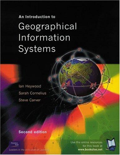 Cover for An Introduction to Geographical Information Systems, Second Edition