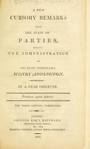 Cover for A few cursory remarks upon the state of parties, during the administration of the Right Honourable Henry Addington