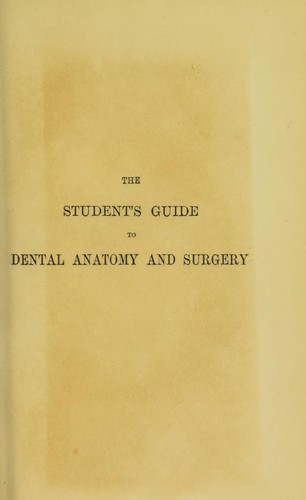 Cover for The student's guide to dental anatomy and surgery