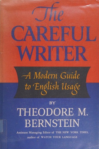 Cover for The Careful Wtiter A Modern Guide to English Usage