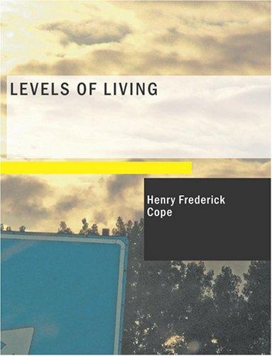 Cover for Levels of Living (Large Print Edition)