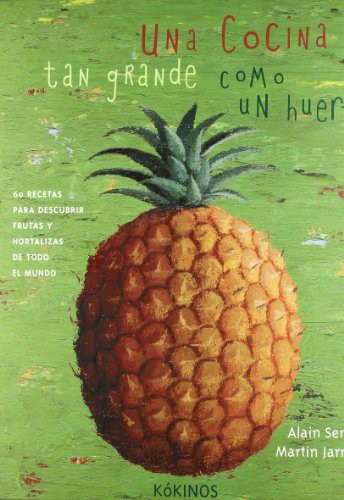 Cover for Una cocina tan grande como un huerto