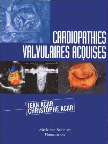 Cover for Cardiopathies valvulaires acquises