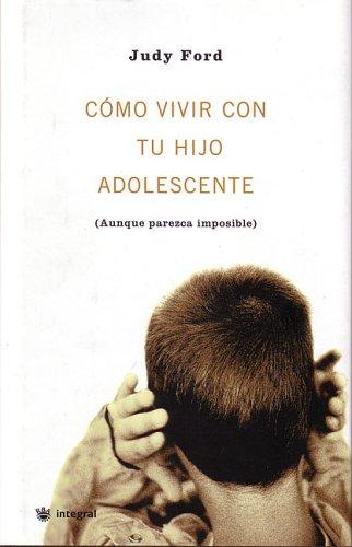 Cover for Cómo vivir con tu hijo adolescente (Wonderful Ways to Love a Teen)