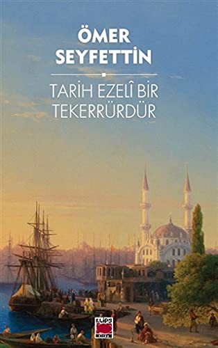 Cover for Tarih Ezeli Bir Tekerrurdur