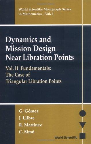 Cover for Dynamics and Mission Design Near Libration Points, Vol. II: Fundamentals