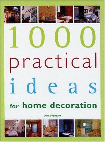 Cover for 1000 Practical Ideas for Home Decoration