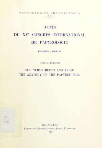 Cover for The terms recto and verso.  The anatomy of the papyrus roll