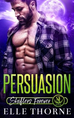 Cover for Persuasion (Shifters Forever) (Volume 3)
