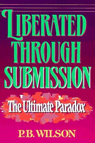 Cover for Liberated through submission