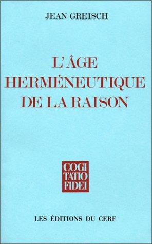 Cover for L' âge herméneutique de la raison
