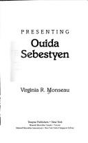Cover for Presenting Ouida Sebestyen