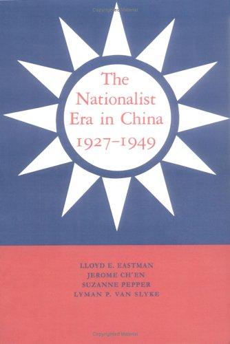 Cover for The Nationalist Era in China, 19271949