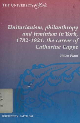 Cover for Unitarianism, philanthropy and feminism in York, 1782-1821