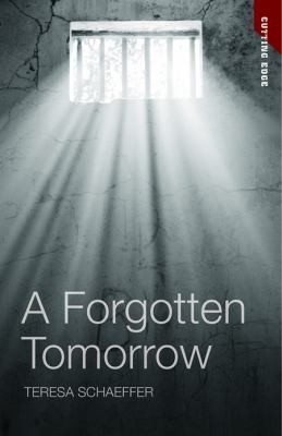 Cover for A Forgotten Tomorrow Teresa Schaeffer
