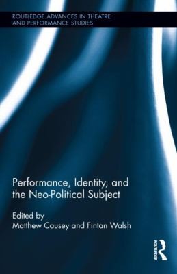 Cover for Performance Identity And The Neopolitical Subject