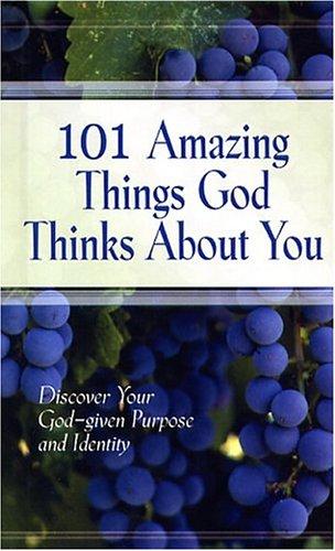 Cover for 101 Amazing Things God Thinks About You