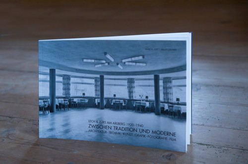 Cover for Jetzt bestellen Lech & Zürs am Arlberg 1920-1940. Zwischen Tradition und Moderne. Architektur-Technik-Kunst-Grafik-Fotografie-Film