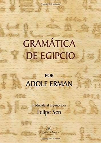 Cover for Gramática de Egipcio por Adolf Erman : Traductor al español