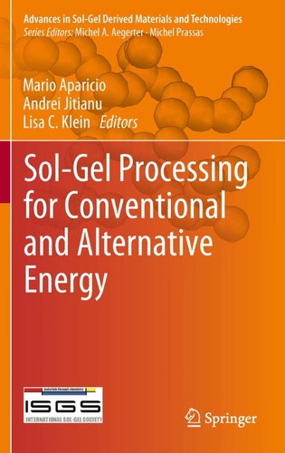 Cover for Sol-Gel Processing for Conventional and Alternative Energy
