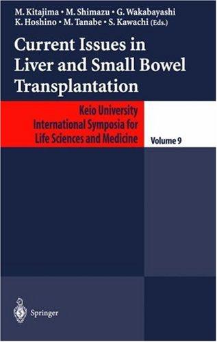 Cover for Current Issues in Liver and Small Bowel Transplantation (Keio University International Symposia for Life Sciences and Medicine)