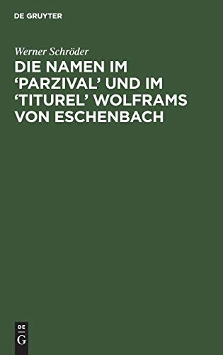 Cover for Die Namen im "Parzival" und im "Titurel" Wolframs von Eschenbach