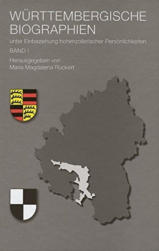 Cover for Wurttembergische Biographien: Unter Einbeziehung Hohenzollerischer Personlichkeiten. Band I (German Edition)