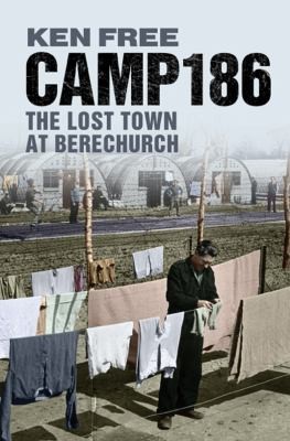 Cover for Camp 186 The Lost Town At Berechurch