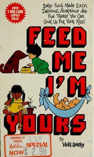 Cover for Feed me! I'm yours