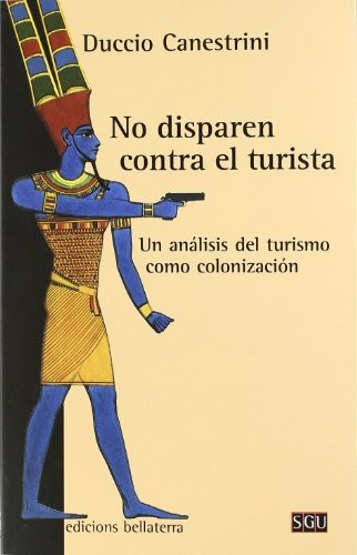 Cover for No disparen contra el turista