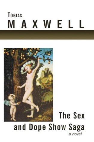 Cover for The Sex and Dope Show Saga