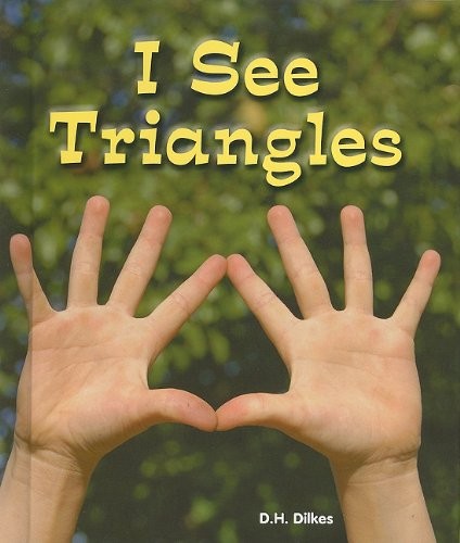 Cover for I See Triangles (All About Shapes)