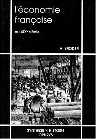 Cover for L' économie française au XIXe siècle