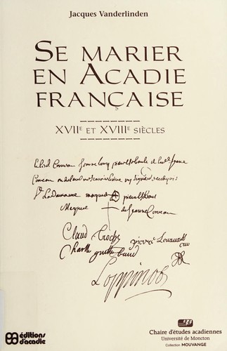 Cover for Se marier en Acadie française, XVIIe et XVIIIe siècles