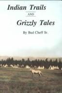 Cover for Indian Trails and Grizzly Tales (It Happened in)