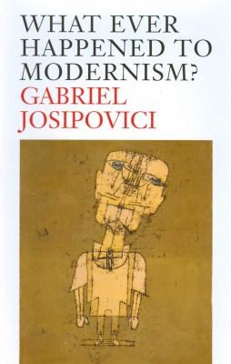 Cover for What Ever Happened To Modernism