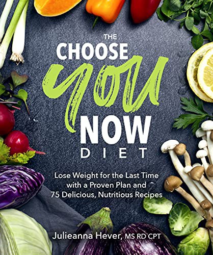 Cover for The Choose You Now Diet