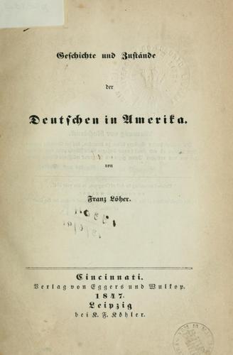 Cover for Geschichte und Zustände der Deutschen in Amerika.